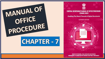Chapter 7 || Manual of Office Procedure || CSMOP
