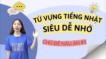 CÁCH NHỚ NHANH TỪ VỰNG TIẾNG NHẬT TRONG 5 PHÚT - Chủ đề nấu ăn #1 #tiengnhat #miuhanajp