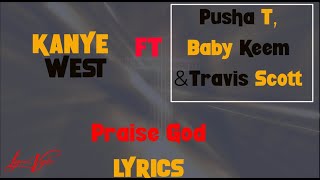 Kanye West - Praise God (Lyrics) Ft. Baby Keem & Travis Scott