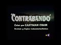 Contrabando (1955) (Créditos castellanos originales de época)