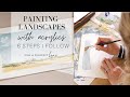 Painting Landscapes with Acrylics - 6 Steps I Follow