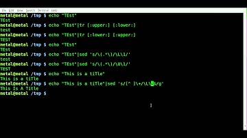 Changing Letter CASE with sed and tr  --  BASH - Linux