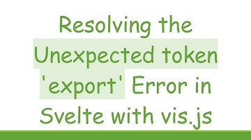 Resolving the Unexpected token 