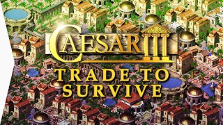 CAESAR III ► Mission 11 Tarsus with Forced Walkers & Free Augustus Mods - Trade to Survive!