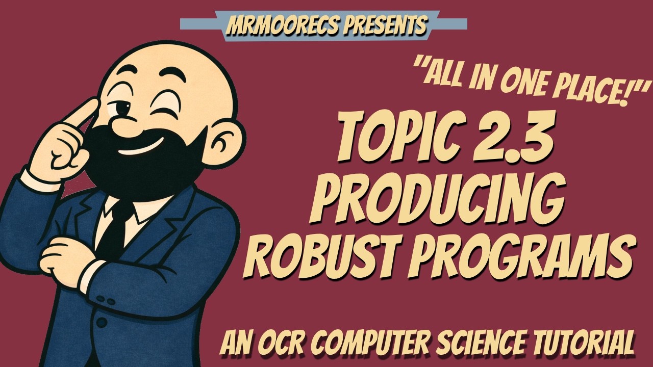 2.3 Producing Robust Programs Full Topic Revision | OCR J277 9-1 ...