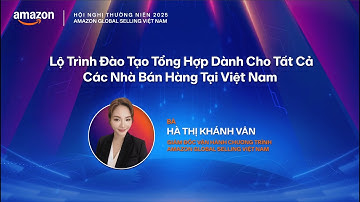 Hội Nghị Thường Niên 2025: Lộ Trình Đào Tạo Tổng Hợp Dành Cho Tất Cả Nhà Bán Hàng Tại Việt Nam