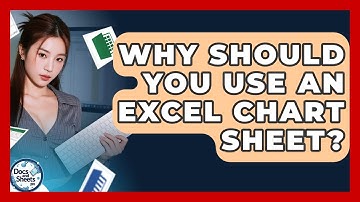 Why Should You Use An Excel Chart Sheet? - Docs and Sheets Pro