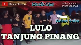 LULO DESA TANJUNG PINANG MUNA BARAT DJ [Den Bagus]voc.abel aliase&Ana