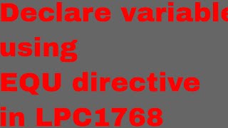 Celebrity How to declare variable using EQU directive in LPC1768 Net Worth