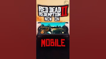 Red Dead 2 is on MOBILE?