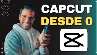 APRENDE A EDITAR EN CAPCUT ? TUTORIAL PASO A PASO