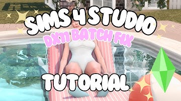 Sims 4 Studio DX11 Batch Fix Tutorial