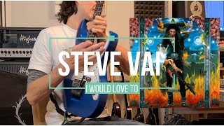 Steve Vai - I Would Love To - guitar cover.