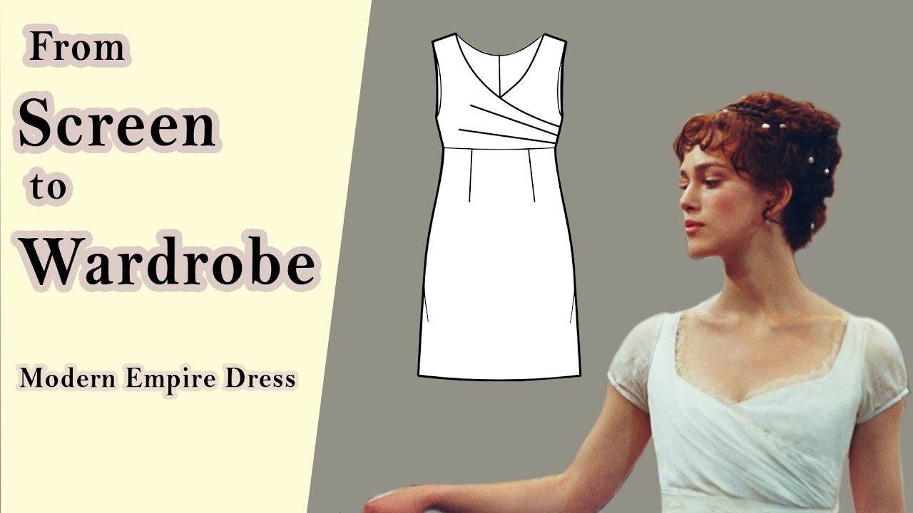 Draft a Modern Twist on Iconic Empire Waist Dresses from Movies & TV |  Pattern-Making Tutorial