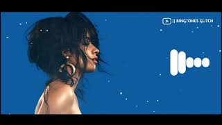 Camila Cabello - Havana Ringtone | Ringtones Glitch