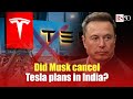 Did elon musk cancel tesla factory plans in india