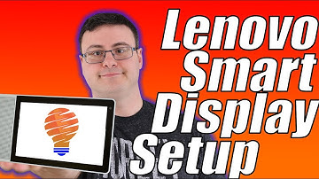 Lenovo Smart Display Setup Video - The Complete Version 2