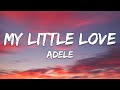 Adele My Little Love Lyrics mp3