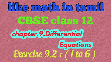 CBSE 12th maths chapter 9.differential equations exercise: 9.2 (1 to 6)
