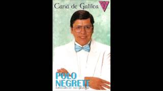 Video thumbnail of "Polo Negrete - ya no solito"