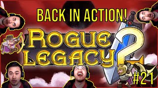 Rogue Legacy 2 | #21 BACK IN ACTION!