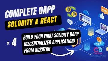Build Your First Solidity DApp Decentralized Application From Scratch - Complete DApp Course