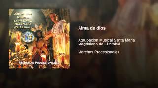 Video thumbnail of "Alma de Dios - AM Sta. María Magdalena de Arahal"