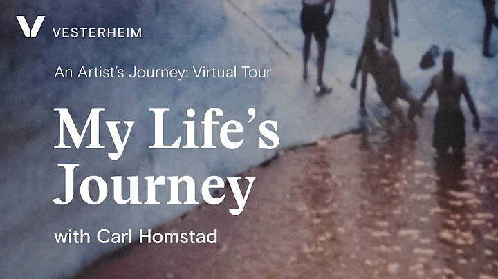 An Artist's Journey: Virtual Tour with Carl Homsta...