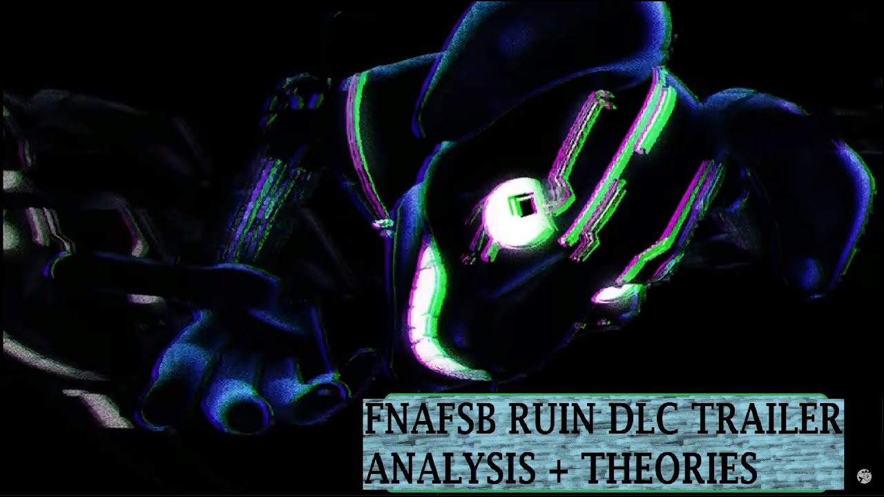 FNAF Security Breach Final Trailer Analysis – facelessbookblog