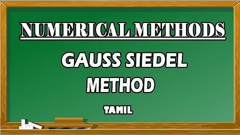 Gauss Seidel Method in Tamil | Indirect (Iterative)  Method | Numerical Methods| Maths Board Tamil