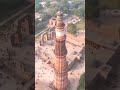 Qutub minar top view 😳😲😍🤩❤️🥺🥰😎😏