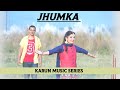 Jhumka   pahadi song  karun sharma  himachal pradesh song  must listen  karun music series