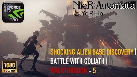 [Nier: Automata] Battle with Goliath in City Ruins & Shocking Alien Discovery - Walkthrough # 5