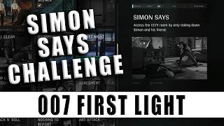 Simon Says challenge 007 First Light Only take down Simon and his friend for Simon Says
