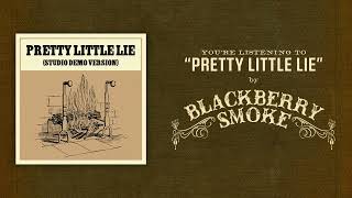 Blackberry Smoke - Pretty Little Lie (Studio Demo)