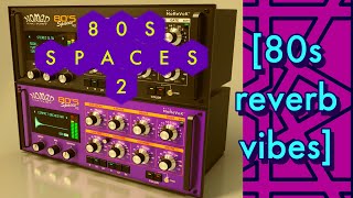 80s Spaces 2 - Nomad Factory | Reverb - 80s vibes