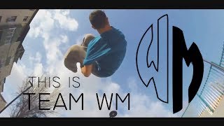 THIS IS TEAM WM - PARKOUR GRANADA