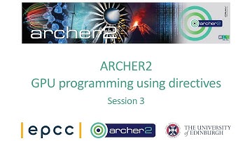 ARCHER2 GPU programming using directives - Session 3