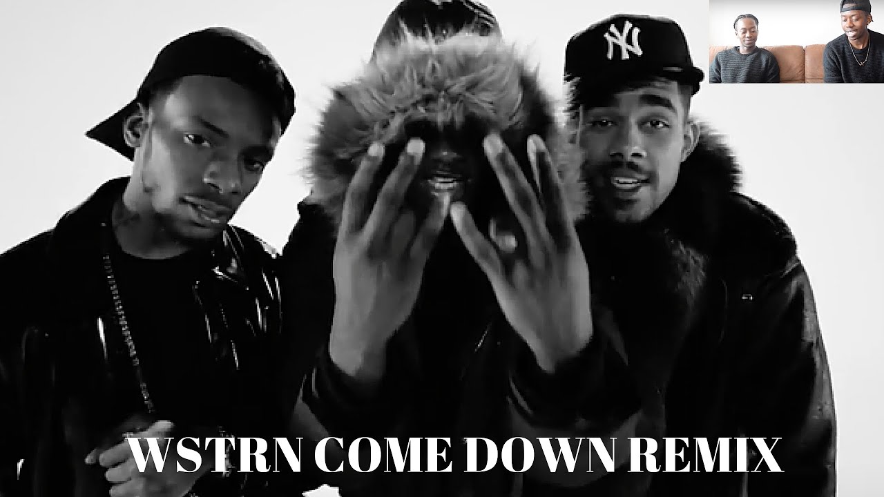 WSTRN COME DOWN REMIX (SOOOO SMOOTH) - YouTube