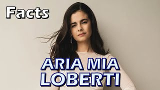 7 Facts About Aria Mia Loberti