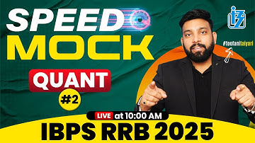 IBPS RRB PO/Clerk 2025 | Maths Speed Mock Day-2 | Maths By Arun Sir | ExamTune