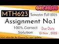 mth623 Assignment 1 solution fall 2025 | 100% correct solution #vuassignments #vustudents