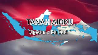 TANAH AIRKU - KARAOKE  LIRIK.