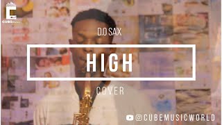 Adekunle Gold ft Davido - High (D.O SAX Cover)