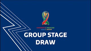 FIFA World Cup 2026 - Group Stage Draw