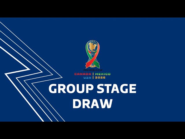 FIFA World Cup 2026 - Group Stage Draw 