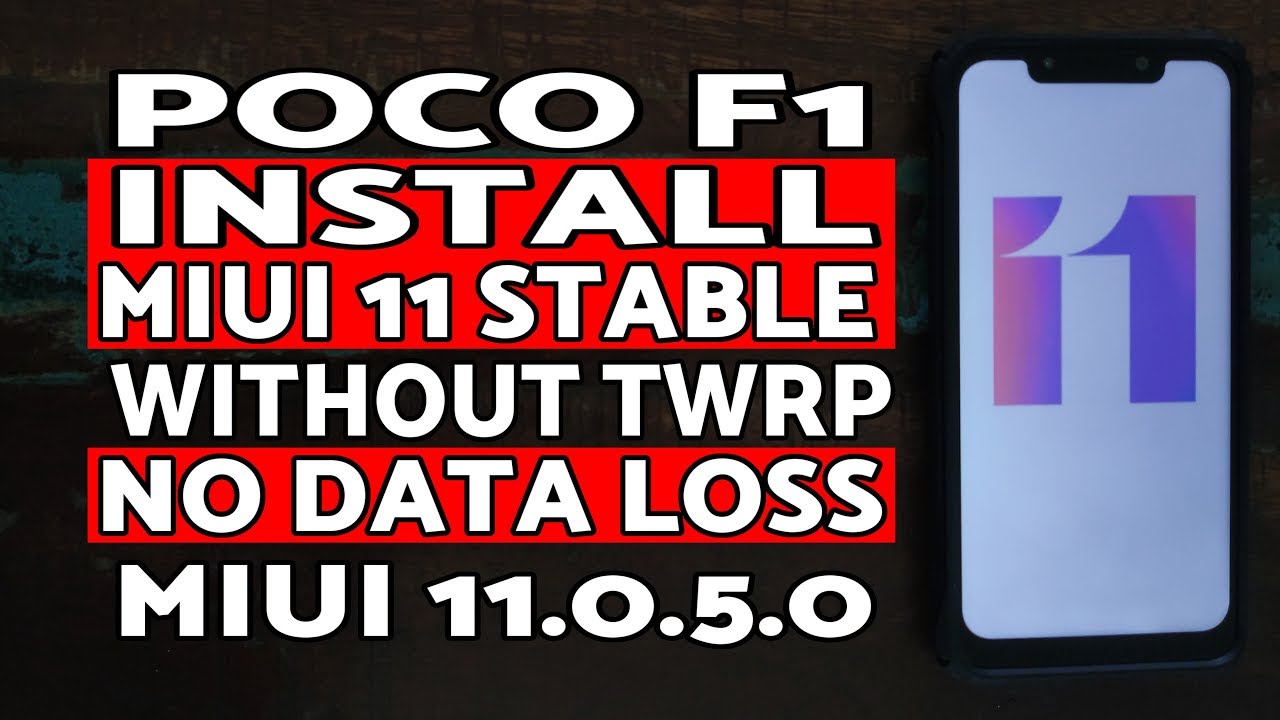 Poco F1 MIUI 11.0.5.0 Stable Install | Install MIUI 11 Stable Poco F1 ...