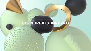 SOUNDPEATS Mini Pro l Redefine Your Hybrid ANC Wireless Earbuds #SoundPeats #MiniPro #ANC