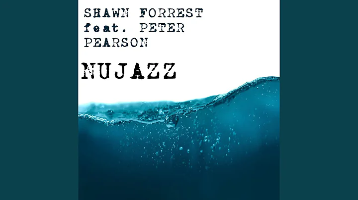 Nujazz (feat. Peter Pearson)