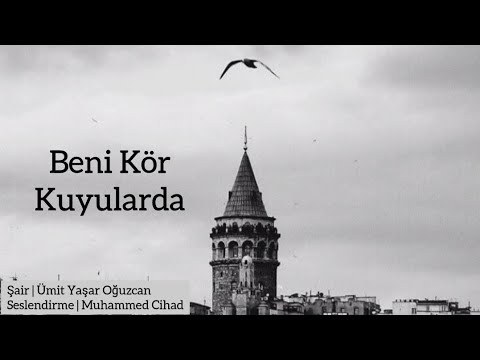 Beni Kör Kuyularda